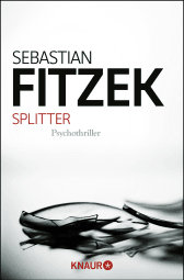 Buchcover von Splitter: Psychothriller von Sebastian Fitzek