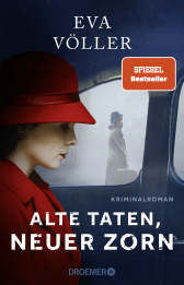 Buchcover von Alte Taten, neuer Zorn: Kriminalroman von Eva Völler