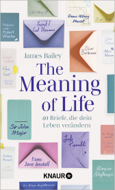 Buchcover von The Meaning of Life: 40 Briefe, die dein Leben verändern von James Bailey
