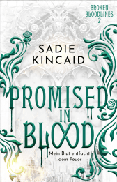 Buchcover von Promised in Blood: Mein Blut entfacht dein Feuer von Sadie Kincaid