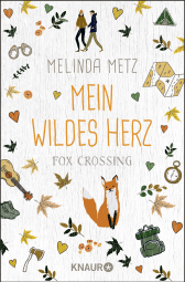 Buchcover von Fox Crossing - Mein wildes Herz: Roman von Melinda Metz