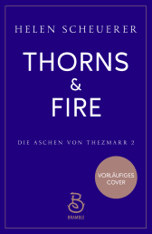 Thorns and Fire