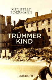 Buchcover von Trümmerkind: Roman von Mechtild Borrmann