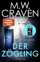 Buchcover von Der Zögling: Kriminalroman von M. W. Craven