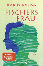 Buchcover von Fischers Frau: Roman von Karin Kalisa