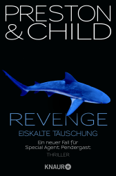 Buchcover von Revenge - Eiskalte Täuschung: Ein neuer Fall für Special Agent Pendergast von Douglas Preston, Lincoln Child