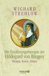 Buchcover von Die Ernährungstherapie der Hildegard von Bingen: Rezepte, Kuren und Diäten von Dr. Wighard Strehlow