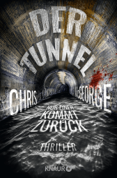 Buchcover von Der Tunnel - Nur einer kommt zurück: Thriller von Chris McGeorge