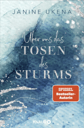 Über uns das Tosen des Sturms
