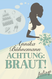 Achtung: Braut!