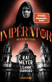 Buchcover von Imperator III. Messalinas Feuer: Roman von Kai Meyer, Lisanne Surborg
