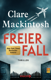 Buchcover von Freier Fall: Thriller von Clare Mackintosh
