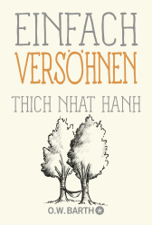 Buchcover von Einfach versöhnen von Thich Nhat Hanh