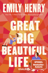 Buchcover von Great Big Beautiful Life: Roman von Emily Henry