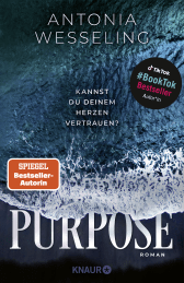 Buchcover von Purpose. Kannst du deinem Herzen vertrauen?: Roman von Antonia Wesseling