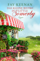 Buchcover von Das kleine Bistro in Little Somerby: Roman von Fay Keenan