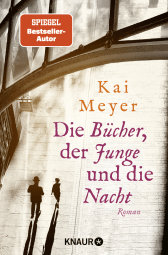Buchcover von Die Bücher, der Junge und die Nacht: Roman von Kai Meyer