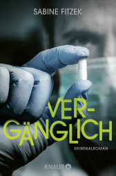 Buchcover von Vergänglich: Kriminalroman von Sabine Fitzek