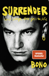 Buchcover von Surrender: 40 songs, eine geschichte | Deutsche Ausgabe. Autobiografie von Bono