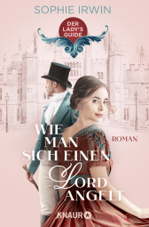 Buchcover von Wie man sich einen Lord angelt: Roman von Sophie Irwin