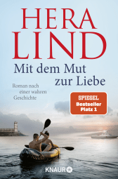 Buchcover von Mit dem Mut zur Liebe: Roman nach einer wahren Geschichte von Hera Lind