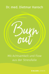 Buchcover von Burnout: Mit Achtsamkeit und Flow aus der Stressfalle von Dietmar Hansch