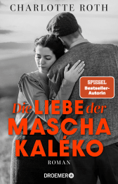 Buchcover von Die Liebe der Mascha Kaléko: Roman von Charlotte Roth