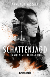 Buchcover von Schattenjagd: Ein neuer Fall für Nina Buck von Anne von Vaszary
