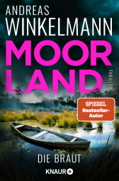 Buchcover von Moorland. Die Braut.: Thriller von Andreas Winkelmann