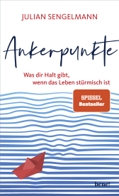 Buchcover von Ankerpunkte: Was dir Halt gibt, wenn das Leben stürmisch ist von Julian Sengelmann