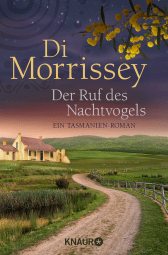Buchcover von Der Ruf des Nachtvogels: Ein Tasmanien-Roman von Di Morrissey