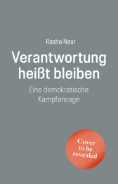Verantwortung heißt bleiben