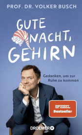 Buchcover von Gute Nacht, Gehirn: Gedanken, um zur Ruhe zu kommen von Prof. Dr. Volker Busch