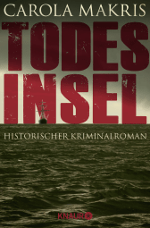 Buchcover von Todesinsel: Historischer Kriminalroman von Carola Makris