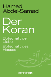 Buchcover von Der Koran: Botschaft der Liebe. Botschaft des Hasses von Hamed Abdel-Samad