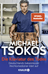 Buchcover von Die Klaviatur des Todes: Deutschlands bekanntester Rechtsmediziner klärt auf von Prof. Dr. Michael Tsokos