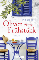 Buchcover von Oliven zum Frühstück: Roman von Pia Casell