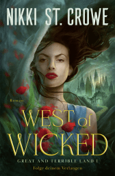 Buchcover von West of Wicked. Folge deinem Verlangen: Roman von Nikki St. Crowe