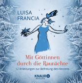 Buchcover von Mit Göttinnen durch die Raunächte: 12 Anleitungen zur Befreiung des Herzens von Luisa Francia