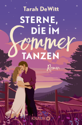 Buchcover von Sterne, die im Sommer tanzen: Roman von Tarah DeWitt