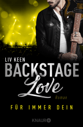 Buchcover von Backstage Love - Für immer dein: Wie es nach "Sound der Liebe" weitergeht von Liv Keen