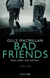 Buchcover von Bad Friends - Was habt ihr getan?: Thriller von Gilly Macmillan