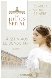 Das Juliusspital. Ärztin aus Leidenschaft