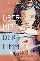 Buchcover von Über mir der Himmel von Jandy Nelson