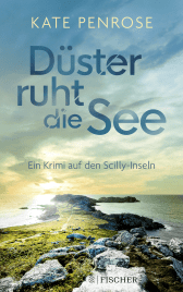 Buchcover von Düster ruht die See: Ein Krimi auf den Scilly-Inseln von Kate Penrose