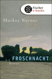 Buchcover von Froschnacht: Roman von Markus Werner