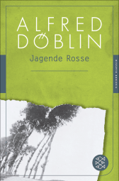Buchcover von Jagende Rosse: Roman von Alfred Döblin