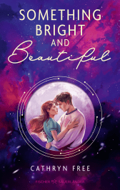 Buchcover von Something Bright and Beautiful von Cathryn Free