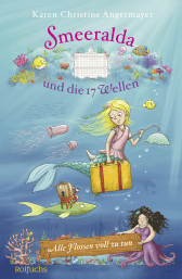 Buchcover von Smeeralda und die 17 Wellen: Alle Flossen voll zu tun von Karen Christine Angermayer