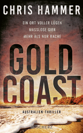 Gold Coast - Ein Ort voller Lügen. Maßlose Gier. Mehr als nur Rache